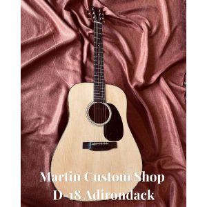 Martin Custom Shop <p>D-18 Adirondack